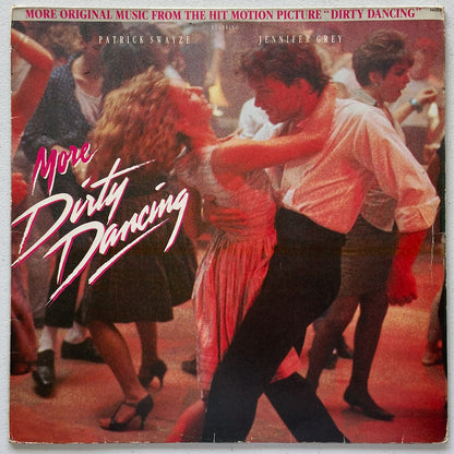 More Dirty Dancing (More Original Music From The Hit Motion Picture "Dirty Dancing") (LP)