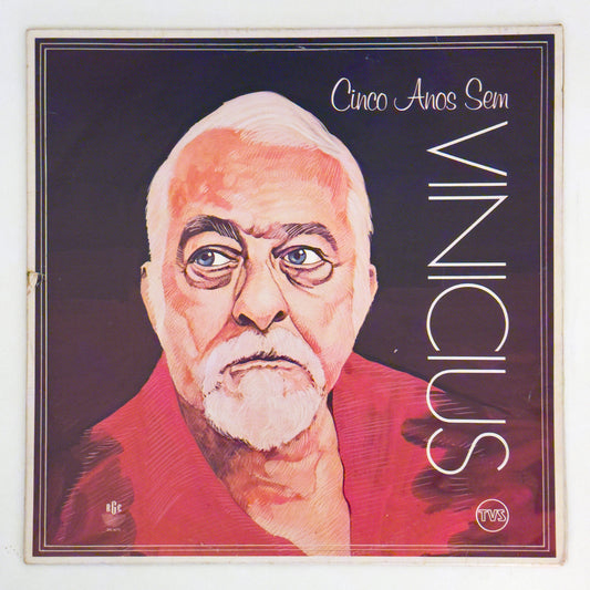 Toquinho e Vinicius De Moraes - Cinco Anos Sem Vinicius (LP)