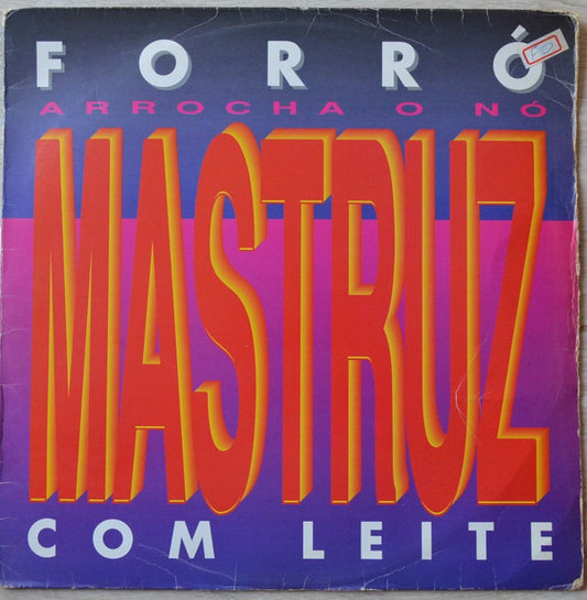 Mastruz Com Leite - Arrocha O Nó (LP)