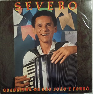 Severo  - Quadrilha De São João E Forró (LP)