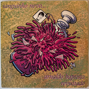 Sanguinho Novo...Arnaldo Baptista Revisitado (LP)