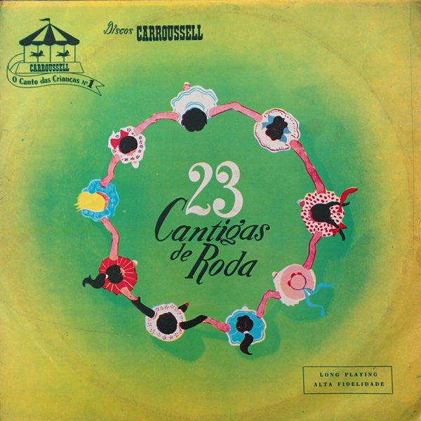 Côro E Orquestra Carroussell - 23 Cantigas De Roda (LP)