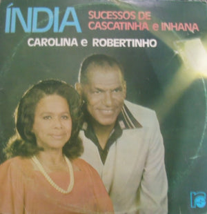 Carolina e Robertinho - Índia - Sucessos De Cascatinha E Inhana (LP)