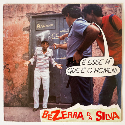 Bezerra Da Silva - É Esse Aí Que É O Homem (LP)