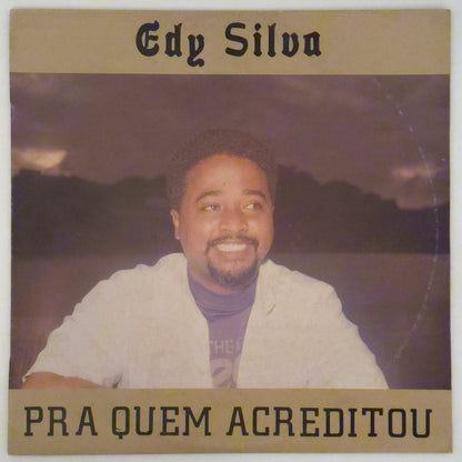 Edy Silva - Pra Quem Acreditou (LP)