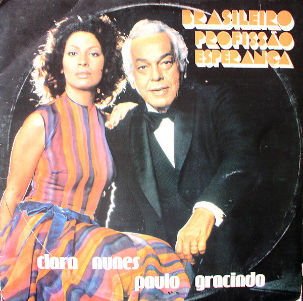 Clara Nunes e Paulo Gracindo - Brasileiro Profissão Esperança (LP)