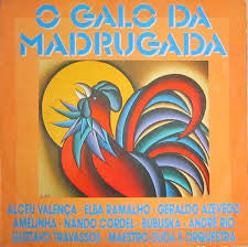 O Galo Da Madrugada (LP)