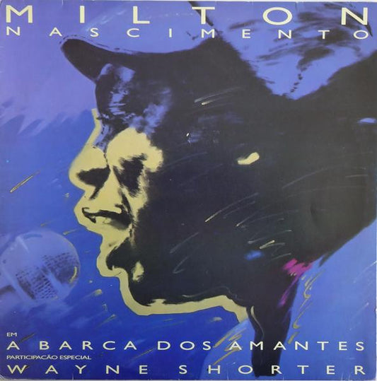 Milton Nascimento e Wayne Shorter - A Barca Dos Amantes (LP)