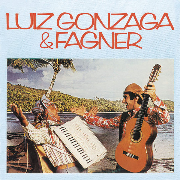 Luiz Gonzaga e Raimundo Fagner - Luiz Gonzaga & Fagner (LP)