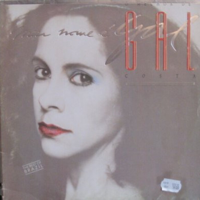 Gal Costa — Meu Nome É Gal (O Melhor De Gal Gosta)