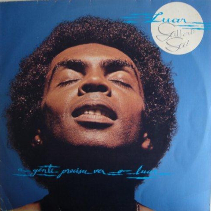 Gilberto Gil — Luar (A Gente Precisa Ver O Luar)