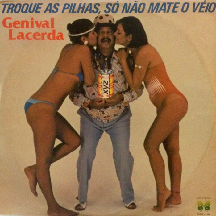Genival Lacerda — Troque As Pilhas, Só Não Mate O Véio, capa do disco