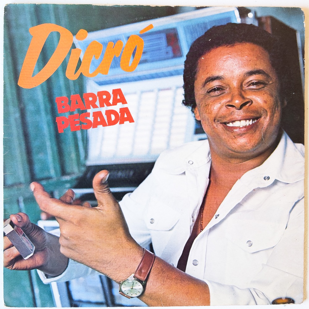 Dicró — Barra Pesada