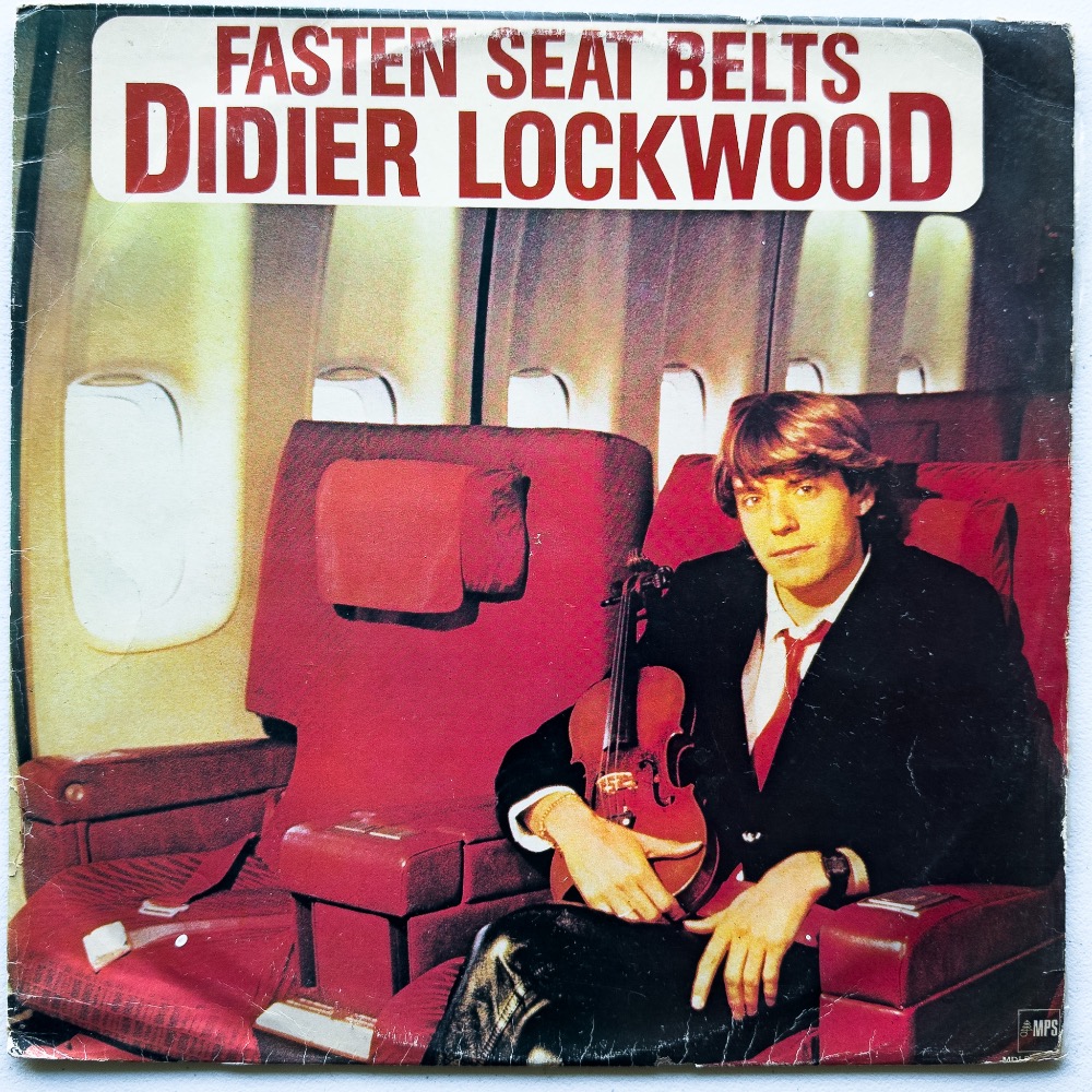 Didier Lockwood — Fasten Seat Belts