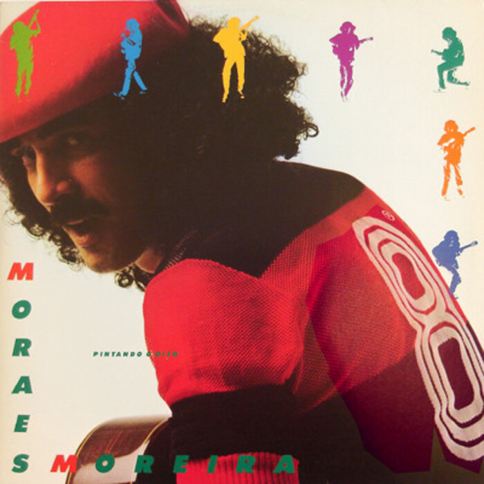 Moraes Moreira — Moraes Moreira — Pintando O Oito, capa do disco