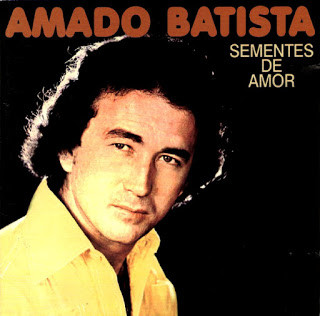 Amado Batista — Sementes De Amor