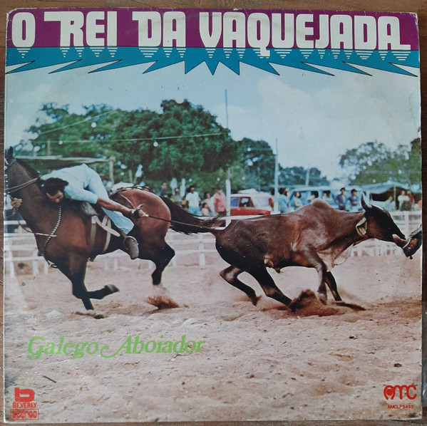 Galego Aboiador — O Rei Da Vaquejada