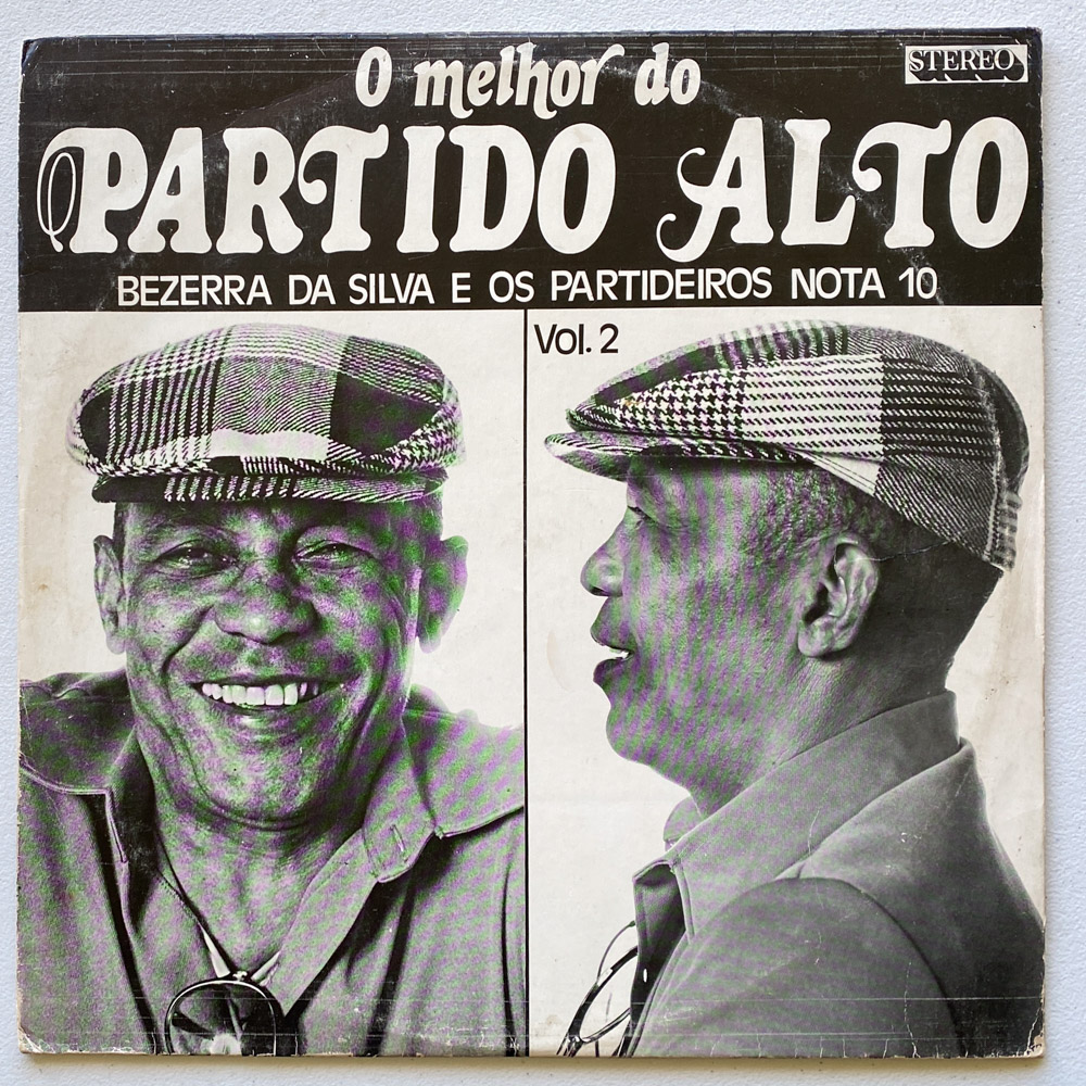 Bezerra Da Silva E Os Partideiros Nota 10: O Melhor Do Partido Alto Vol. 2