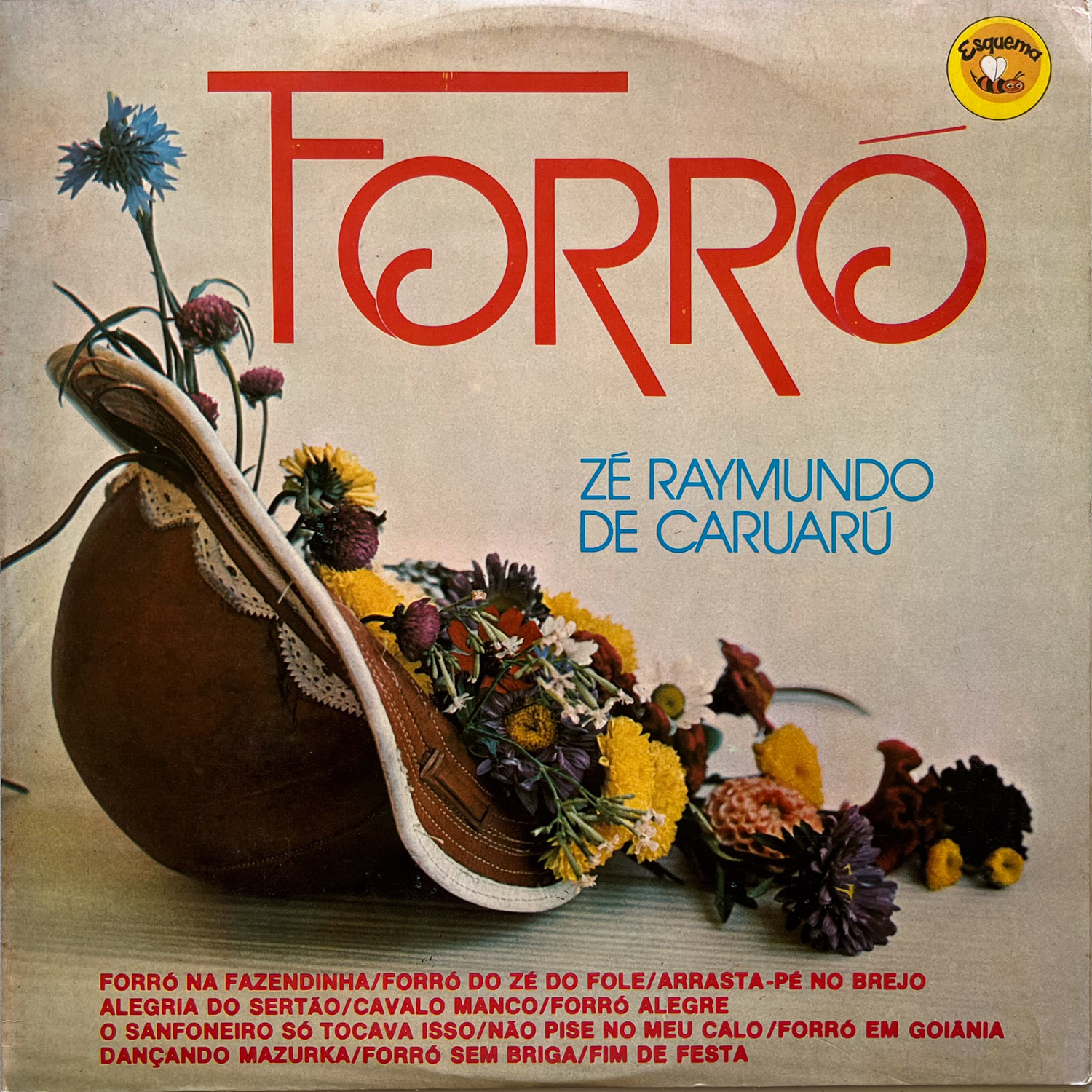 Zé Raymundo de Caruarú — Forró
