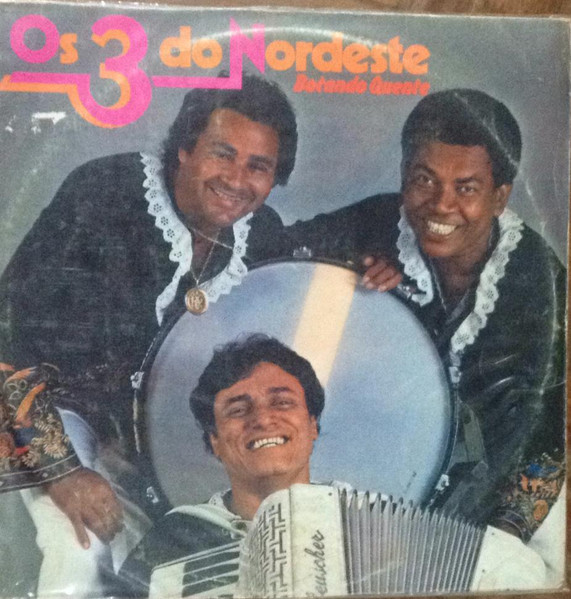 Os 3 Do Nordeste — Botando Quente