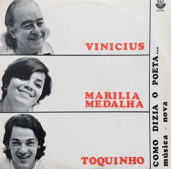 Vinicius De Moraes,Marilia Medalha e Toquinho — Vinicius De Moraes,Marilia Medalha e Toquinho — Como Dizia O Poeta…, capa do disco