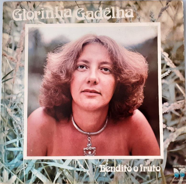 Glorinha Gadelha — Bendito O Fruto, capa do disco