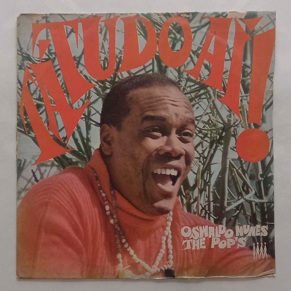 Osvaldo Nunes e The Pop's — Tá Tudo Aí!, capa do disco