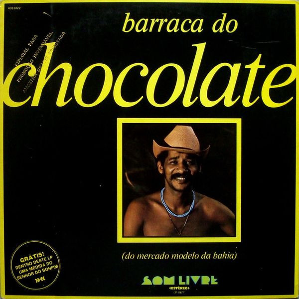 Chocolate Da Bahia — Barraca do Chocolate, capa do disco