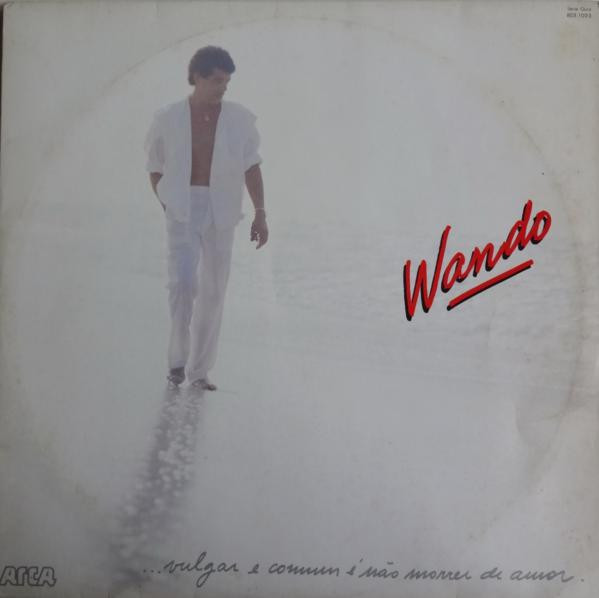 Wando — Vulgar E Comum É Não Morrer De Amor, capa do disco