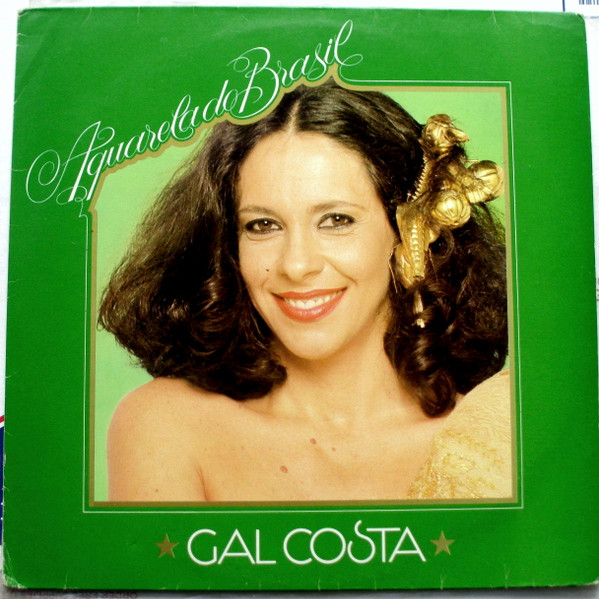Gal Costa — Aquarela Do Brasil