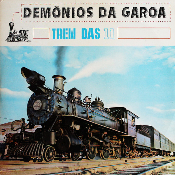 Os Demônios Da Garoa — Os Demônios Da Garoa — Trem Das 11, capa do disco