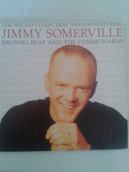 Jimmy Somerville,Bronski Beat e The Communards — The Singles Collection 1984/1990, capa do disco
