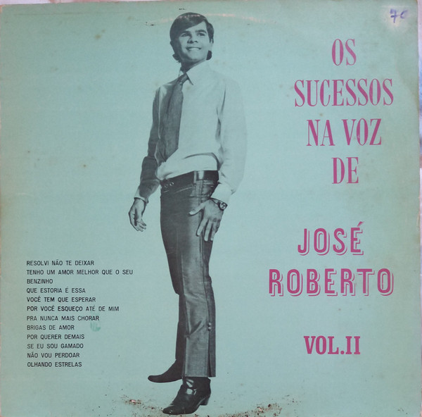 José Roberto (2) — Os Sucessos Na Voz De José Roberto Vol. II, capa do disco