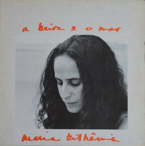 Maria Bethânia — A Beira E O Mar