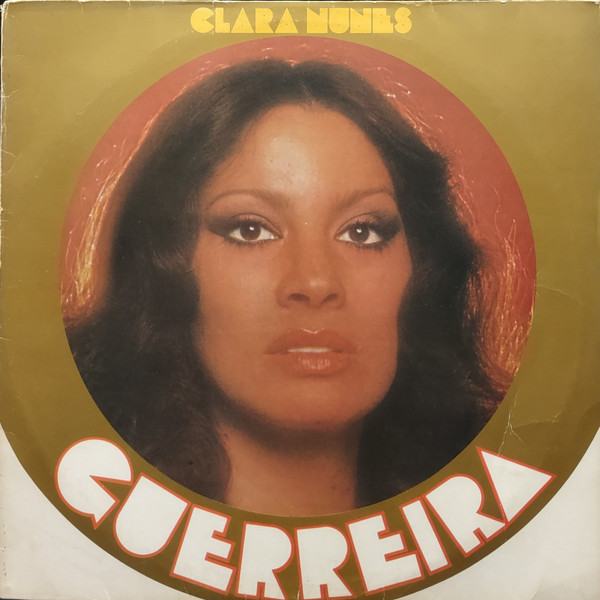 Clara Nunes — Clara Nunes — Guerreira, capa do disco