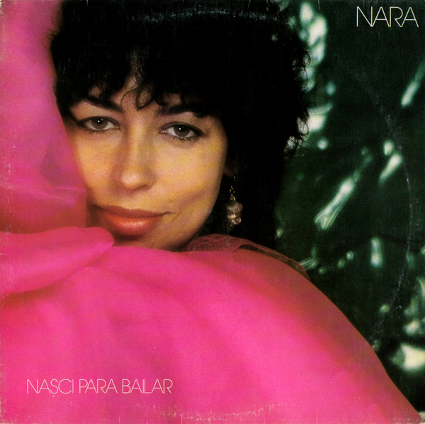 Nara Leão — Nara Leão — Nasci Para Bailar, capa do disco