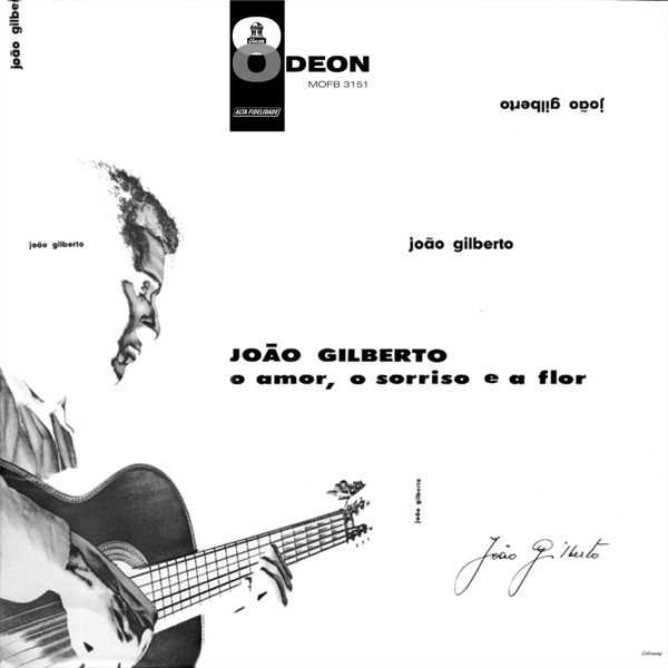 João Gilberto — O Amor, O Sorriso E A Flor, capa do disco