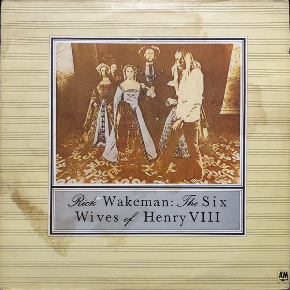 Rick Wakeman — The Six Wives Of Henry VIII, capa do disco