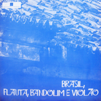 Regional Do Evandro — Brasil, Flauta, Bandolim E Violão, capa do disco