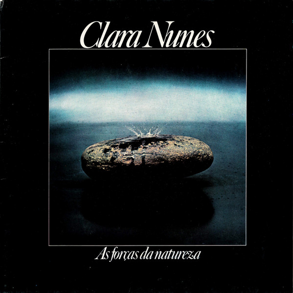 Clara Nunes — Clara Nunes — As Forças Da Natureza, capa do disco