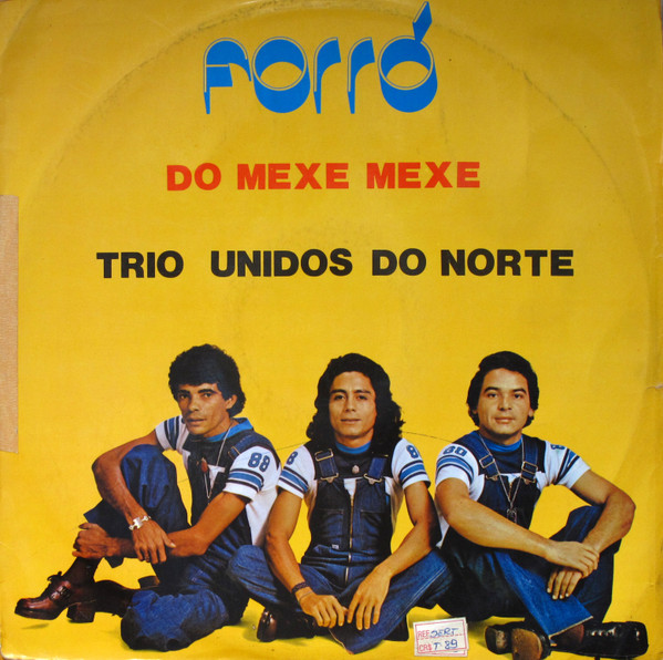 Trio Unidos Do Norte — Forró Do Mexe Mexe
