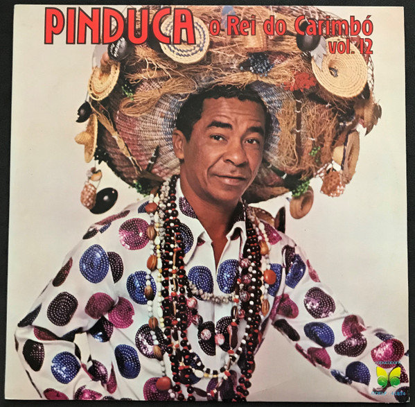 Pinduca — O Rei Do Carimbó Vol. 12, capa do disco