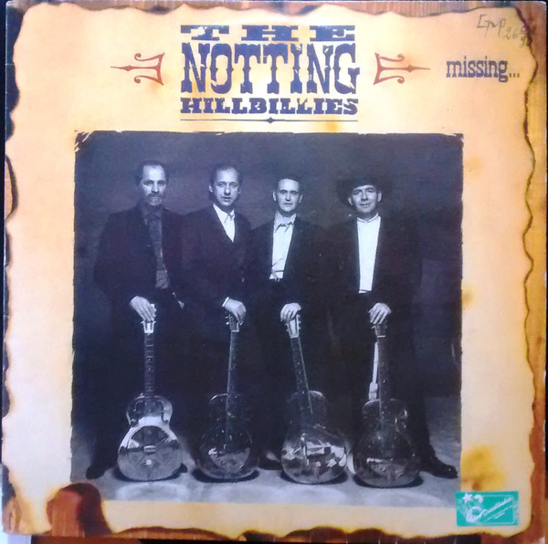 The Notting Hillbillies — Missing…Presumed Having A Good Time, capa do disco