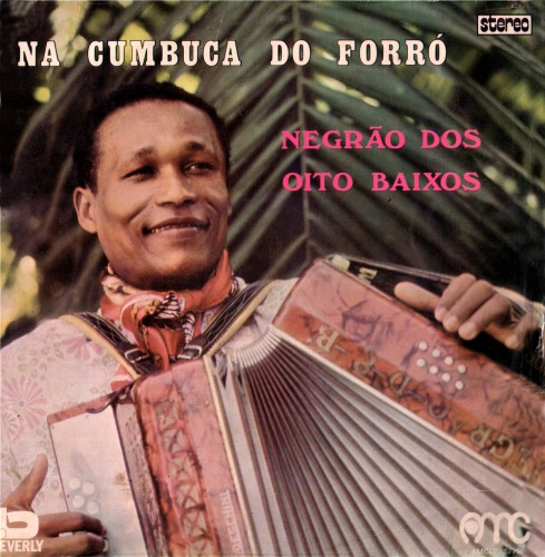 Negrão Dos Oito Baixos — Na Cumbuca do Forró, capa do disco
