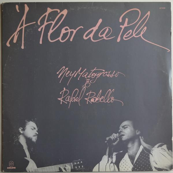 Ney Matogrosso e Raphael Rabello — À Flor Da Pele, capa do disco