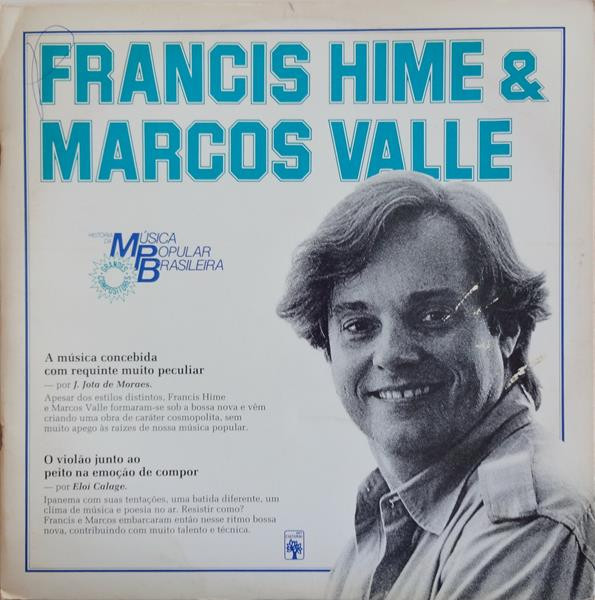 Various — História Da Música Popular Brasileira – Francis Hime & Marcos Valle, capa do disco