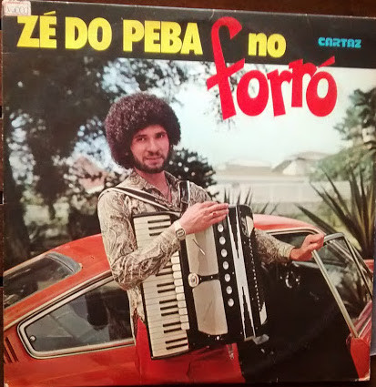 Zé Do Peba — Zé Do Peba No Forró, capa do disco
