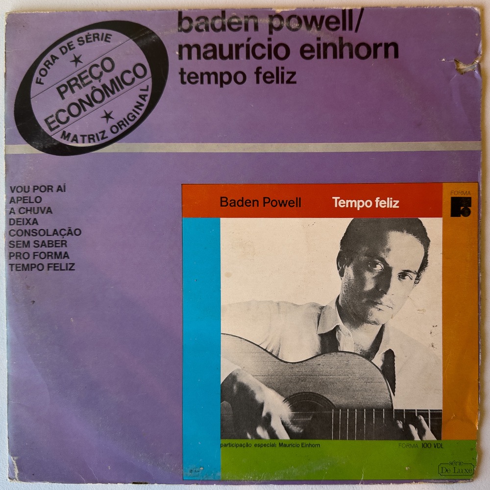 Baden Powell e Mauricio Einhorn — Tempo Feliz