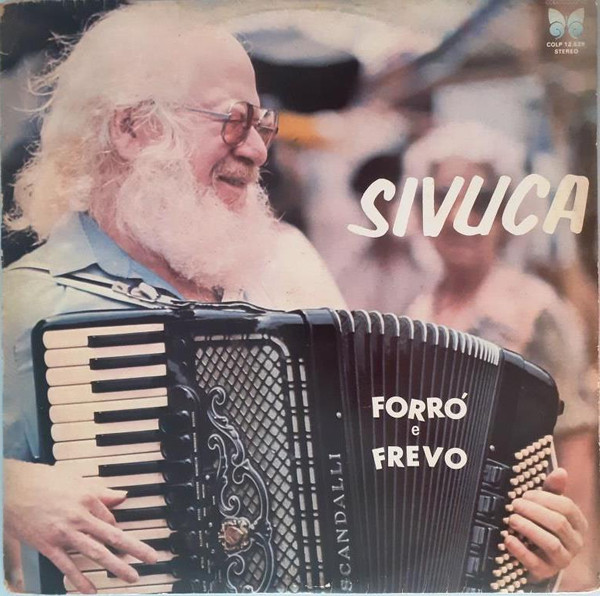 Sivuca — Forró E Frevo