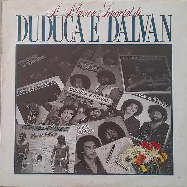 Duduca & Dalvan — A Música Imortal de
